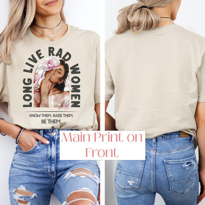 "Long Live Rad Women" ~ No Approval Needed!  SoftStyle Tee