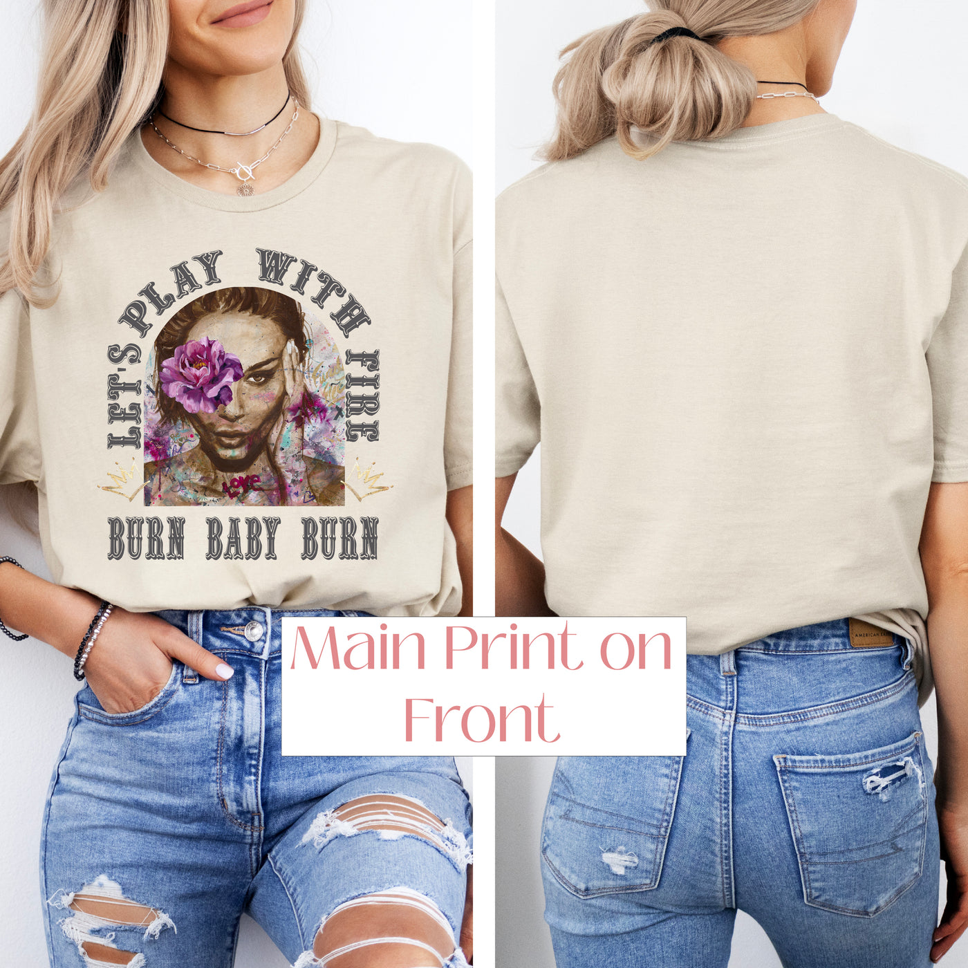 "Let's Play with FIre - Burn Baby Burn" Fierce & Free ~ SoftStyle Tee