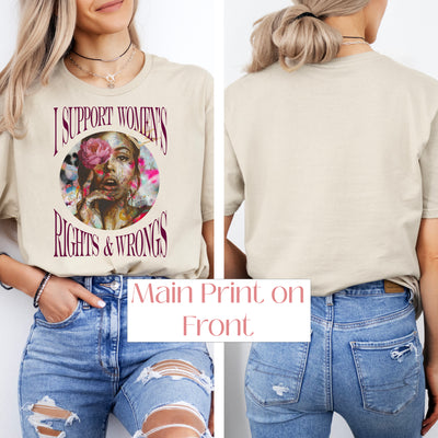 "I Support Women's Rights" ~ A Beautiful Mess & Proud of it! SoftStyle Tee