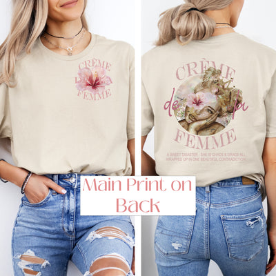 "Creme de la Femme" A Sweet Disaster ~ SoftStyle Tee