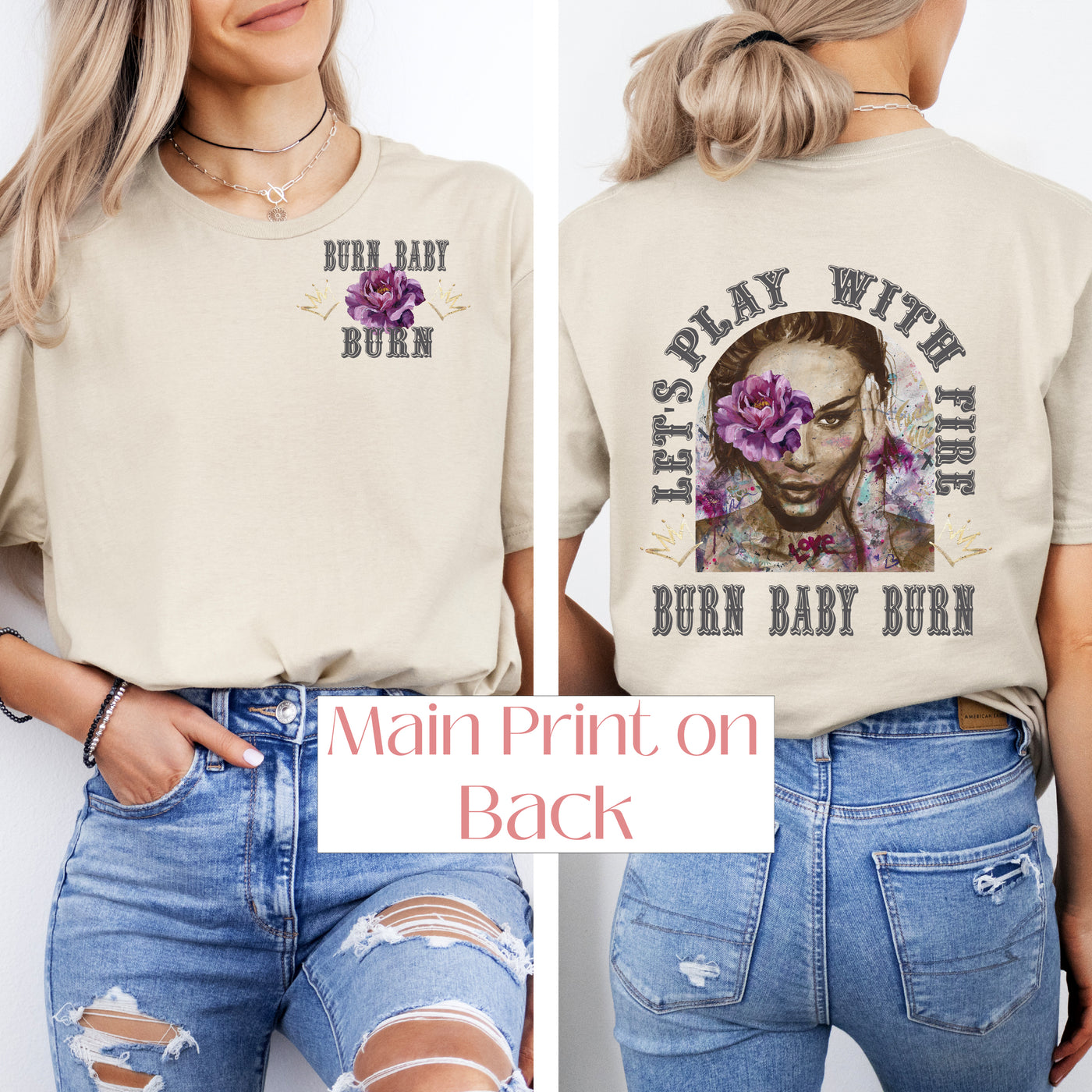 "Let's Play with FIre - Burn Baby Burn" Fierce & Free ~ SoftStyle Tee