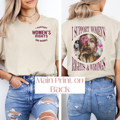 "I Support Women's Rights" ~ A Beautiful Mess & Proud of it! SoftStyle Tee