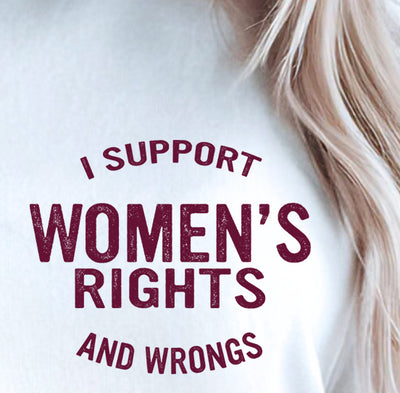 "I Support Women's Rights" ~ No Approval Needed & Proud of it! SoftStyle Tee